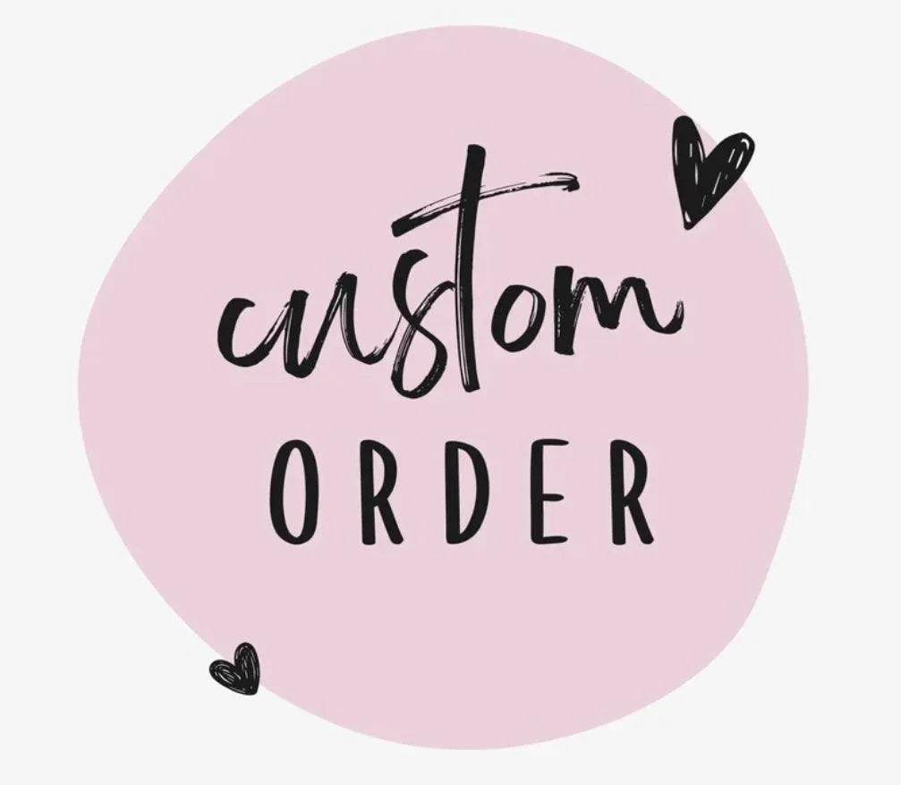 Custom Order