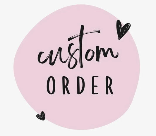 Custom Order