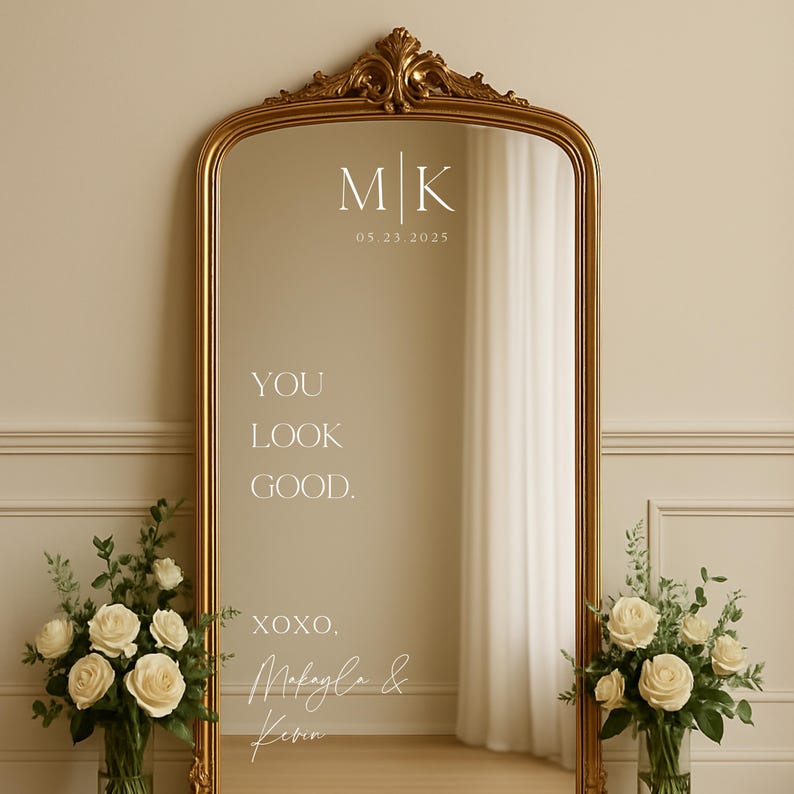 Personalized Wedding Mirror Decal /You look good/ For Wedding And Event Sign Welcome Sign