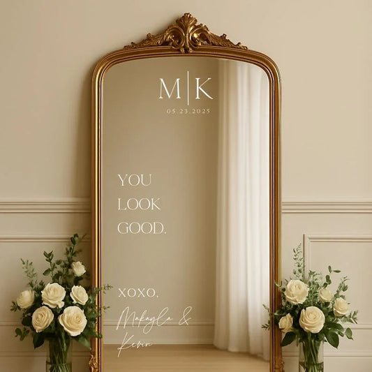Personalized Wedding Mirror Decal /You look good/ For Wedding And Event Sign Welcome Sign