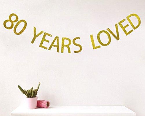 Gold Glitter 80 Years Loved Banner for 80th Birthday Decorations - Hibrides